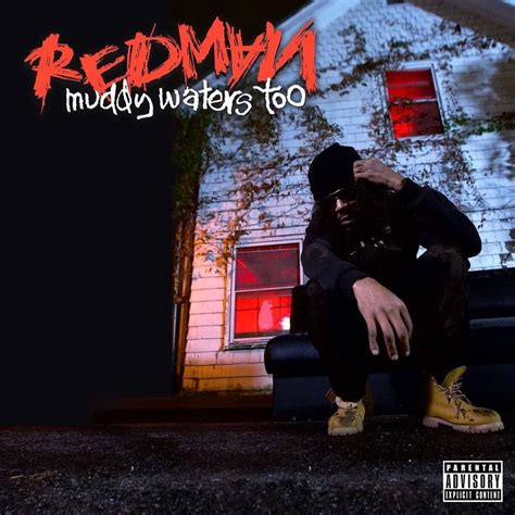 Redman Muddy Waters Too Lyrics And Tracklist Genius