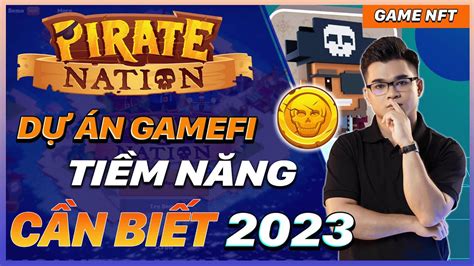 Nft Game Pirate Nation Review Game Ti M N Ng Youtube