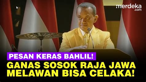 FULL Pidato Dahsyat Bahlil Ganas Sang Raja Jawa Mengerikan Main Main