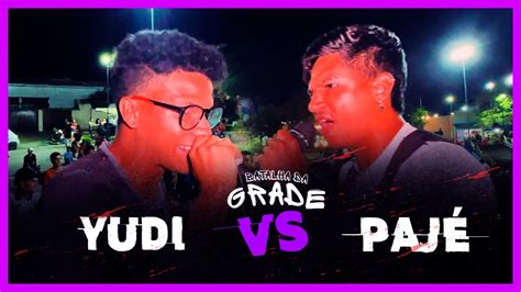 Yudi Vs Paj Primeira Fase Edi O Batalha Da Grade Youtube