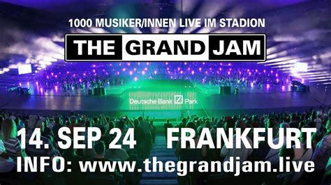 The Grand Jam Das Gr Sste Konzert Deines Lebens September