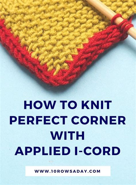 How To Knit An I Cord Edging Rows A Day Knitting Basics