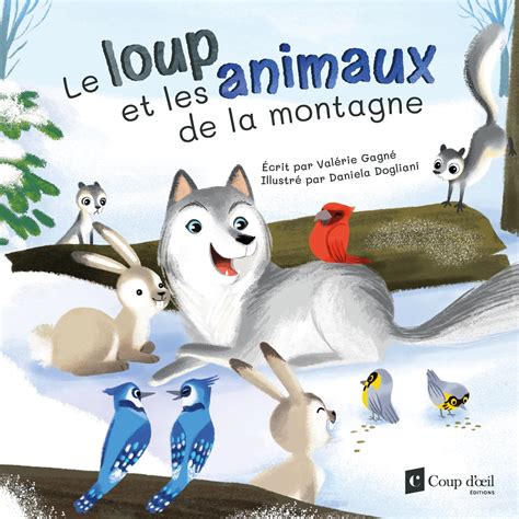 Communication Jeunesse Le Loup Et Les Animaux De La Montagne