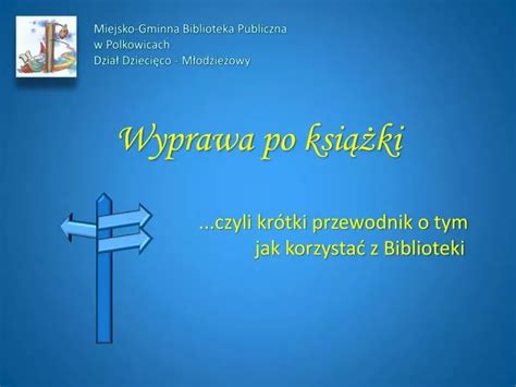 Ppt Miejsko Gminna Biblioteka Publiczna W Polkowicach Dzia Dzieci Co