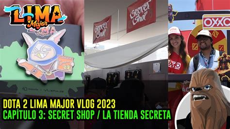 DOTA 2 LIMA MAJOR 2023 VLOG CAPÍTULO 3 SECRET SHOP LA TIENDA SECRETA