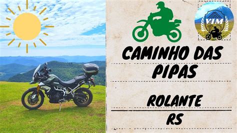 Caminho Das Pipas Rolante RS Passeio De Moto YouTube