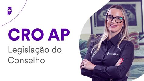 CRO AP Legislação do Conselho Prof Mirela Barreto YouTube