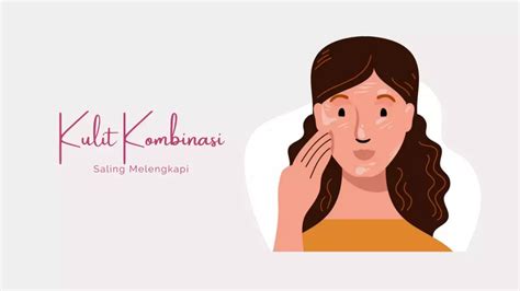 Jenis Kulit Wajah Ciri Dan Tips Perawatan Blogger Perempuan Network