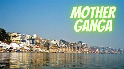 Glories of Mother Ganga in Hindu Scriptures - Spiritual Benefits of ...