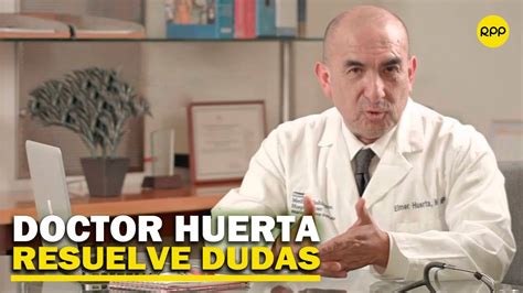 Doctor Elmer Huerta Resuelve Dudas Ciudadanas Youtube