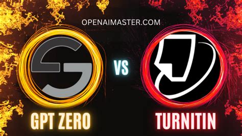 Gpt Zero Vs Turnitin Unveiling Distinct Services Comparison