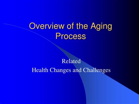 overview   aging process powerpoint