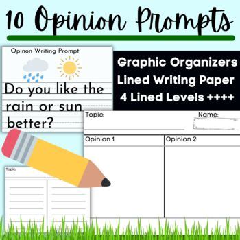 Opinion Writing Prompts With Graphic Organizers Lined Paper Leveled