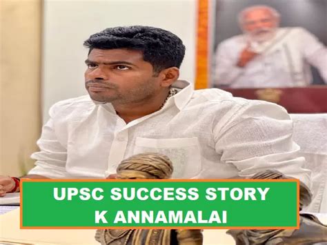 Upsc Ias 2022 Real Life Singham Ips K Annamalai The Man Beyond