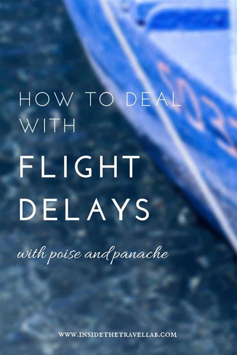 How To Handle Flight Delays And Cancellations With Poise And Panache