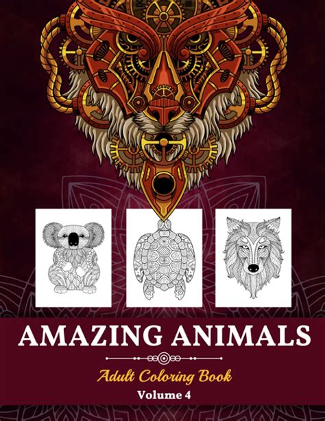 Amazing Animals Adult Coloring Book: Great Animals Coloring Book for Adults, Kids And Teens ...