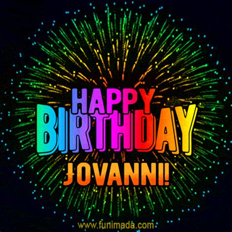 New Bursting With Colors Happy Birthday Jovanni  And Video With