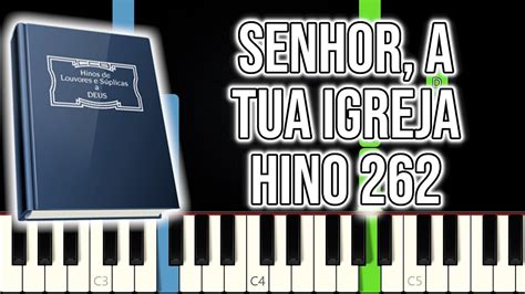 Hino CCB 262 Senhor A Tua Igreja VERSÃO FÁCIL Piano e Teclado