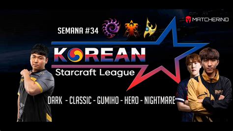 Starcraft 2 Korean Starcraft League 34 Youtube