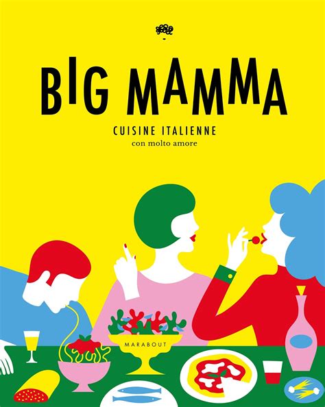 Cadeau Cuisine Du Monde Livre Big Mamma Edition Marabout