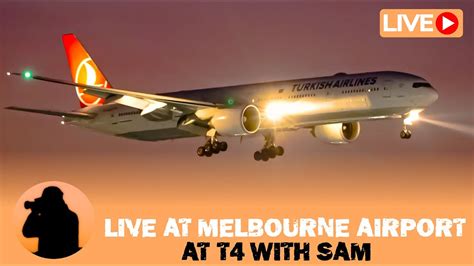 Live Night Plane Spotting At Melbourne Airport Australia Ft Turkish