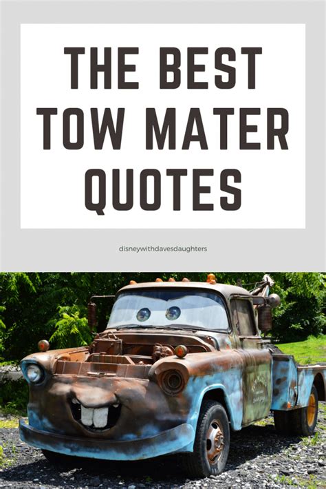 The 25 Best Tow Mater Quotes From The Cars Movies Tow Mater Cars