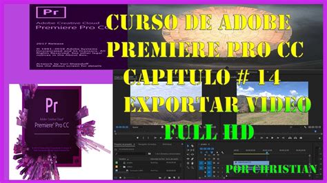 Curso De Adobe Premiere Pro CC EXPORTAR VIDEO FULL HD Capitulo 14