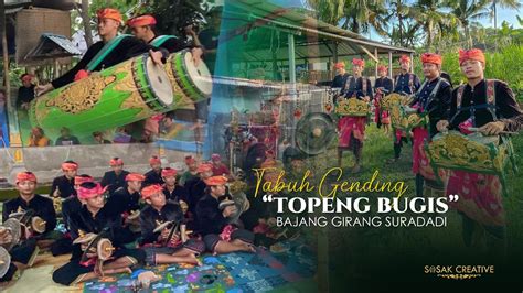 Gending Topeng Bugis Terbaru Bajang Girang Suradadi Youtube