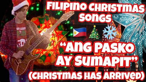 Filipino Christmas Songs Ang Pasko Ay Sumapit Guitar Cover By