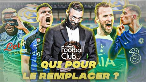 Qui Pour Remplacer Benzema Padre Football Club Youtube