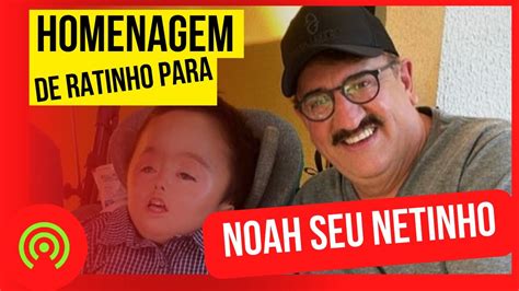 Homenagem De Ratinho Para Seu Neto Noah Youtube