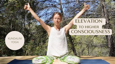 Kundalini Yoga For Higher Consciousness Kriya For Elevation Youtube