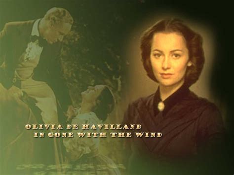 Olivia De Havilland As Melanie Hamilton Wilkes Gone With The Wind