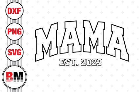 Mama Est SVG PNG DXF Files By Bmdesign TheHungryJPEG 41 OFF