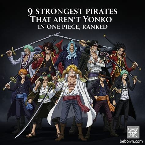 strongest pirates  arent yonko   piece ranked