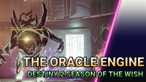 Mission The Oracle Engine Season Of The Wish Destiny 2 Youtube