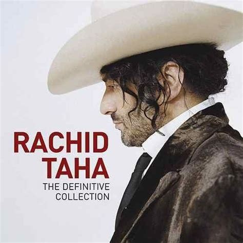 The Definitive Collection Rachid Taha Album Alchetron The Free