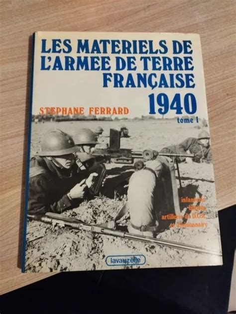 Les Materiels De L Armee De Terre Francaise S Ferrard Ed