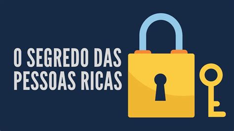 Os segredos das pessoas ricas Instante próspero YouTube