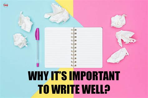 Good Writing Skills Why Its Important To Write Well The Enterprise