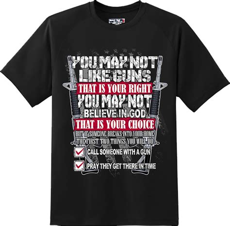 You May Not Like Guns Patriotic American 2nd Amendment T Shirt New Gra