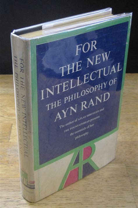 For The New Intellectual The Philosophy Of Ayn Rand First Printing