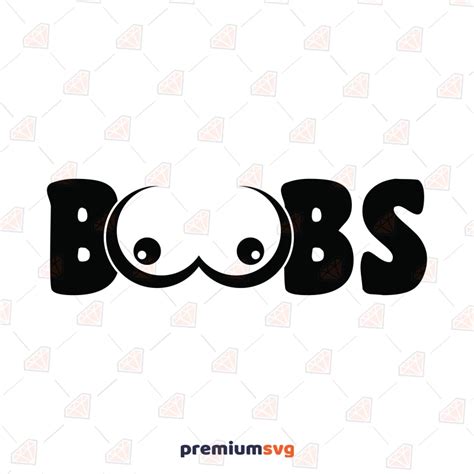 Boobs Svg File Breast Boobs Svg For Shirt Premiumsvg