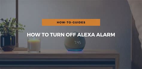 How To Turn Off Alexa Alarm?