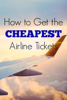 How to Find Cheaper Airline Tickets