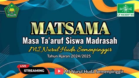 Live Hari Ke Tiga MATSAMA MI Nurul Huda Tahun Ajaran 2024 2025 YouTube