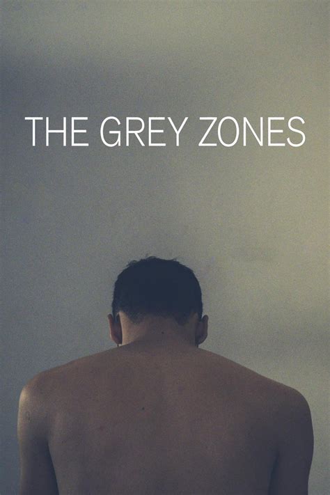 The Grey Zones - Rotten Tomatoes