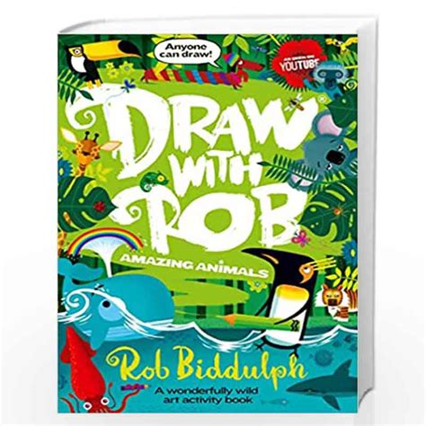 Draw With Rob: Amazing Animals: The Number One bestselling art activity ...