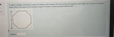 A Regular Octagon Is Formed By Cutting 45 Degree Chegg