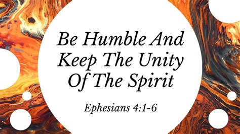 Be Humble And Keep The Unity Of The Spirit Ephesians 4 1 6 YouTube